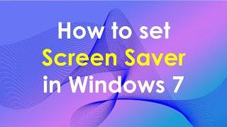 How to set screen saver in windows 7