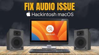 Fixing Audio Issues on Hackintosh running macOS - Quick Fix | Open Core | Hackin Tool