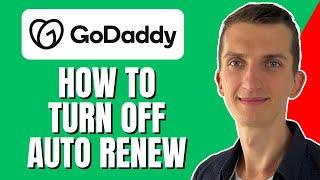 How To Turn Off Auto Renew on GoDaddy  2023