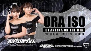 FUNKOT - ORA ISO [ MIQBAL GA ft SISKA AMANDA ] TRENDING FUNKOT || BY DJ ANEZKA OFFICIAL LIVE IBIZA