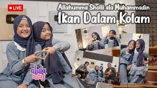 ALULA AISY - ALLAHUMMA SHOLLI ALA MUHAMMADIN || IKAN DALAM KOLAM || LIVE RECORD