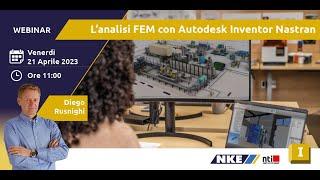 Webinar NTI Italy | L'analisi FEM con Autodesk Inventor Nastran