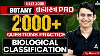 Biological Classification Class 11 | 2000+ Questions Practice | NEET 2025 | Param Sir