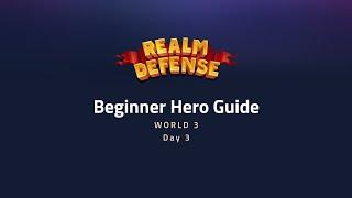 Beginner Guide - 3rd Day in Realm Defense