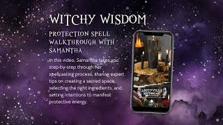 Witchy Wisdom: Protection Spell Walkthrough with Samantha