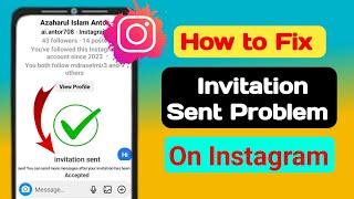 How To Fix Invitation Sent Problem On Instagram 2023 | Instagram Message Invite Send Problem