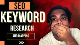 SEO Keyword Research and Mapping Made Easy