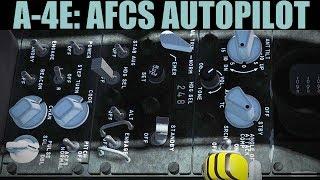 A-4E Skyhawk: AFCS Autopilot Tutorial | DCS WORLD