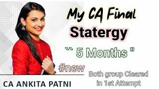 How I prepared for My CA Final Study Leave Ankita Patni | Clear Both group Stetergy| Modern Warriors