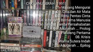 CRK - Anugerah (1991) FULL ALBUM