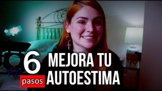 Como mejorar tu Autoestima para siempre en 6 pasos (Autoestima) : Regina Carrot