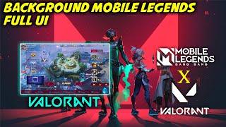 UPDATE!! Script Background ML Full UI Tema Valorant | Mobile Legends: Bang Bang