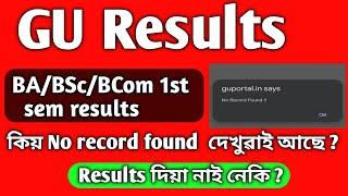 Guahati University 1st semester results declared 2020-21 batch //Gu results no record found problem