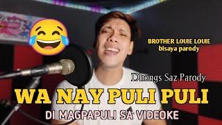 wa nay puli puli (brother louie louie Modern Talking) Dhongs Saz parody