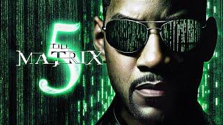 The Matrix 5: Will Smith as the New ''One''? News Explained