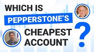 Which Is Pepperstone's Cheapest Account?