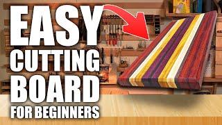 How To Make a Cutting Board | Beginner Woodworking Project