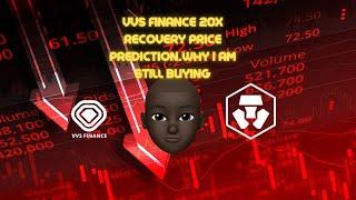 VVS Finance by Crypto.com 10X RECOVERY PRICE PREDICTION & WHY I AM STILL BUYING  #VVSfinance 