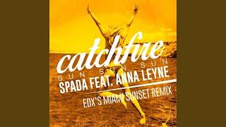 Catchfire (Sun Sun Sun) (feat. Anna Leyne) (EDX Radio Edit)