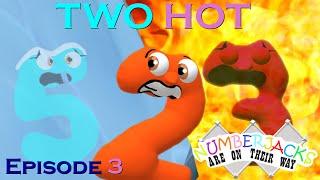 Two Hot - Numberjacks Are On Their Way (Season 1, Episode 3)