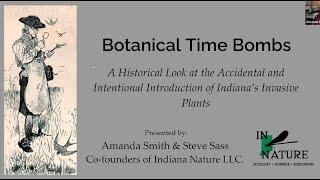 Botanical Time Bombs: A Historical Look at the Introductions of Indiana’s Invasive Plants