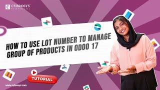 How to Use Lot Number to Manage Group of Products in Odoo 17 Inventory | Odoo 17 Inventory Tutorials