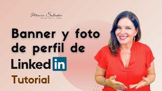 Banner y foto de perfil de Linkedin | tutorial 2021