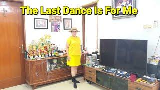 The Last Dance Is For Me - Line Dance 