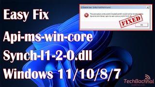 Api-ms-win-core-synch-l1-2-0.dll Microsoft Windows - How To Fix