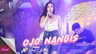 OJO NANGIS ~ UUT SELLY (MESAKE OPO) MANATAHAN! LIVE KURA KURA MUSIC