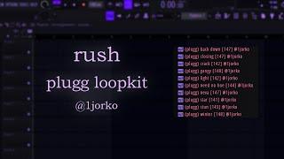 (FREE LOOPKIT) PLUGG LOOP KIT - "RUSH" (Mexikodro, Stoopidxool, Brocasito, Kashdami, Jaydes)