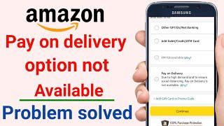 Amazon Pay On Delivery Not Available Problem Solve | How To Fix Cash On Delivery Problem/ Amazon POD