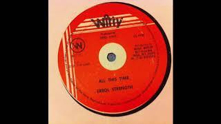 Errol Strength - All This Time + Dub (Witty)