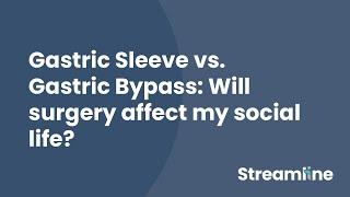 How Gastric bypass surgery & gastric sleeve surgery affects your  social life 🩺