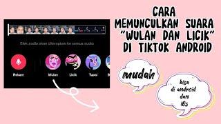 TERBARU!! Cara Mendapatkan Suara Wulan Di Tiktok Android