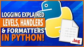 Python Logging Explained: Levels, Handlers, and Formatters