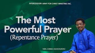 The Most Powerful Prayer - Ven. Chima Ugochukwu