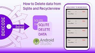 How to Delete data in Sqlite Database and Recyclerview in android studio  | Source Code | Boxcode