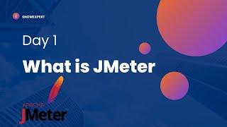 JMeter 1 : What is JMeter & Why need JMeter