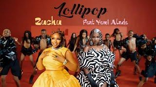 Zuchu - Lollipop Feat Yemi Alade (Official Music Video)