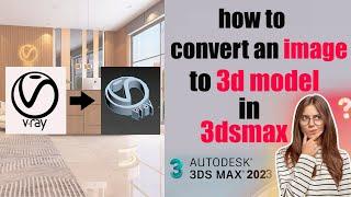 How to convert an image to a 3d model in 3dsmax |#vray#3dsmax #vray#3d #3dsmaxtutorial