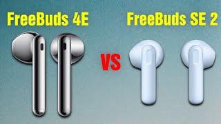 Huawei FreeBuds 4E vs Huawei FreeBuds SE 2 | Full Specs Compare Earbuds