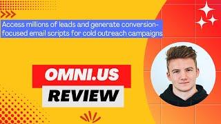 Omni.us Review, Demo + Tutorial I Generate email scripts for cold outreach and boost deliverability