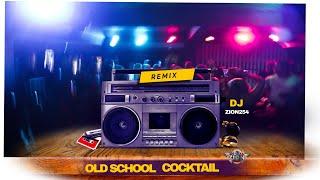 BEST OF COCTAIL REMIX BY DJ ZION254