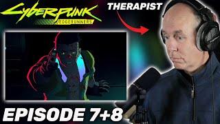 Therapist REACTS to Cyberpunk: Edgerunners Episodes 7-8