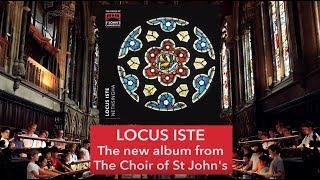 Britten - 'Jubilate Deo', from 'Locus Iste' | The Choir of St John's College, Cambridge