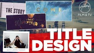 3 helpful tips on Title Design