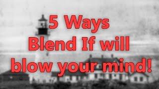 5 Ways Blend If in Photoshop Will Blow Your Mind!