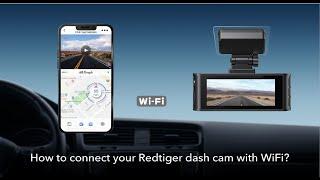 Redtiger Dash Cam | How to Connect to WiFi in 2023