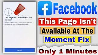 This Page Isn't Available At The Moment Facebook Problem || This Page Isn't Available At The Moment